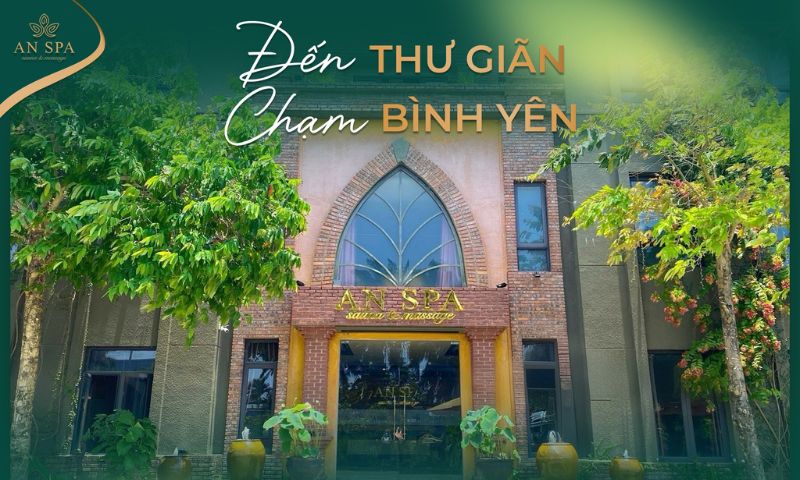 an spa đến thư giãn chạm bình yên