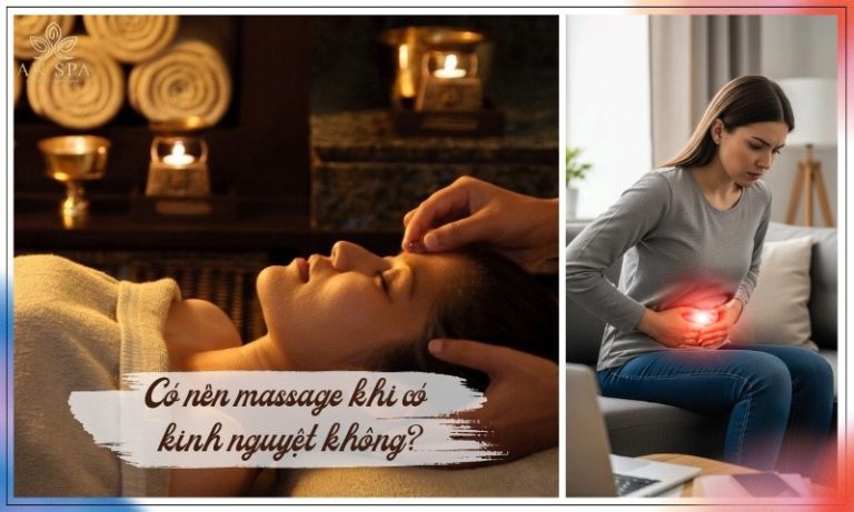 có nên massage khi có kinh nguyệt không