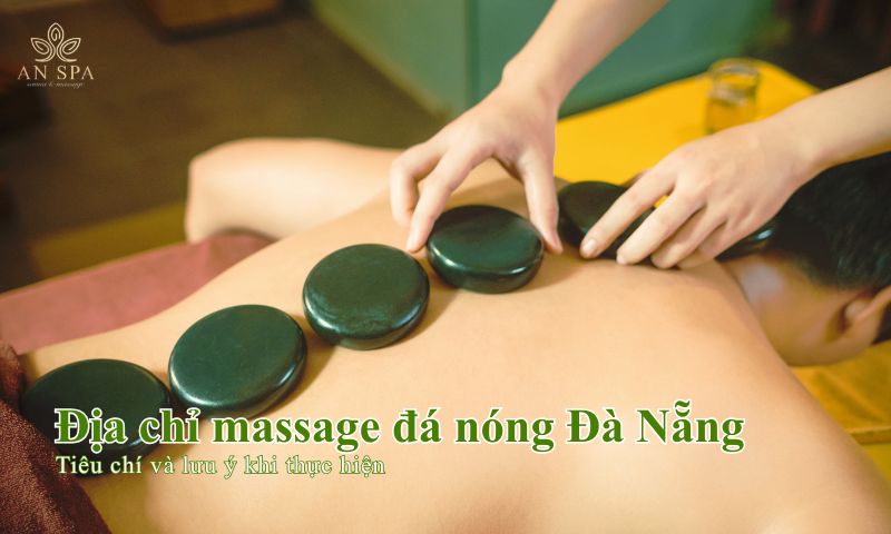 địa chỉ massage đá nóng đà nẵng