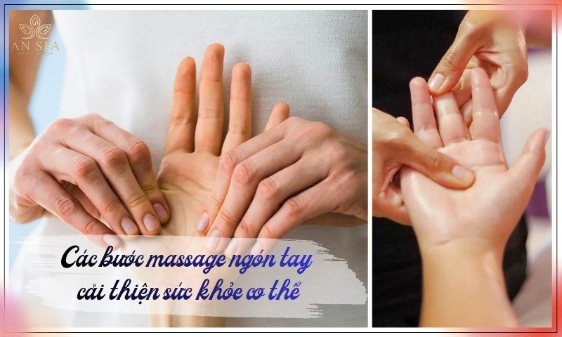các bước massage ngón tay