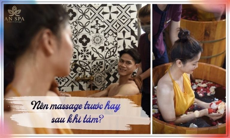 nên massage trước hay sau khi tắm