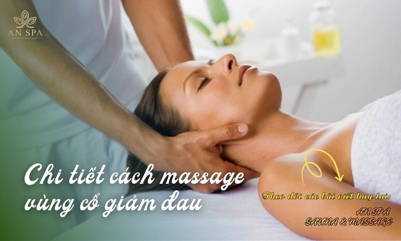 chi tiết cách massage vùng cổ