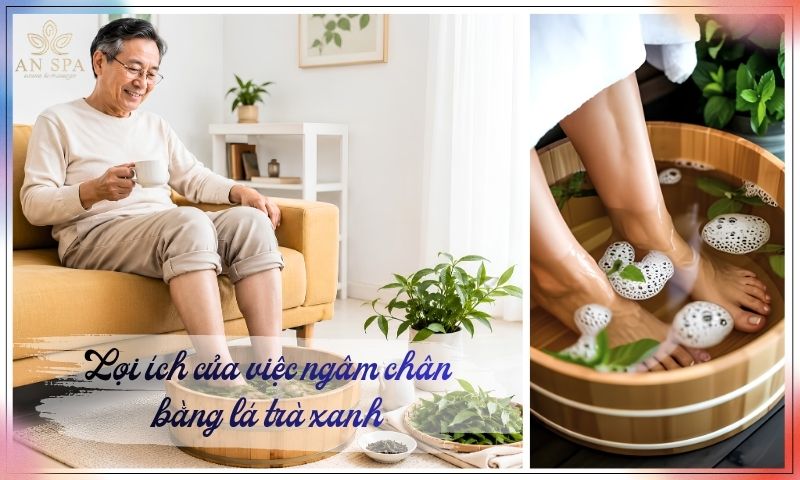 ngâm chân bằng lá trà xanh