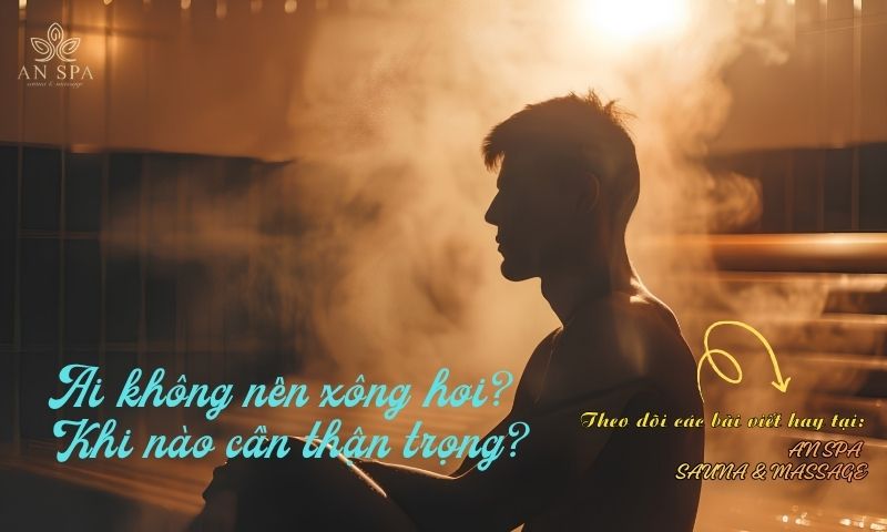 ai không nên xông hơi