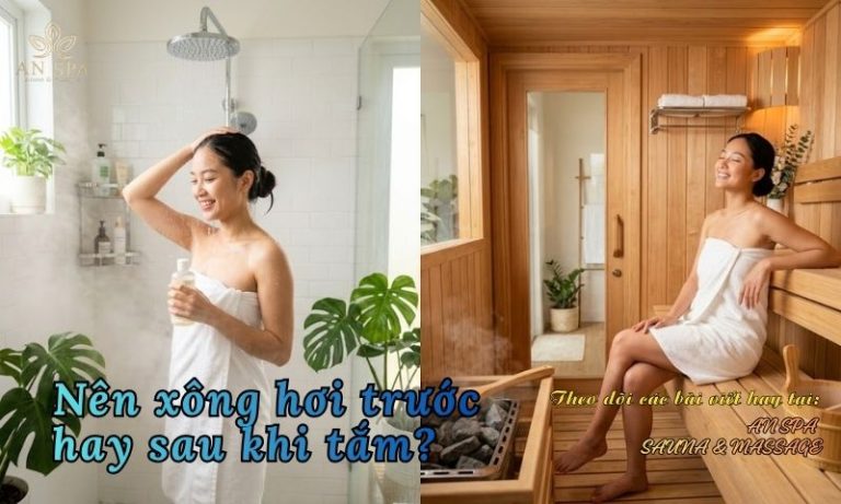 nên xông hơi trước hay sau khi tắm