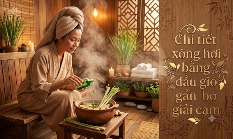 xông hơi bằng dầu gió giải cảm
