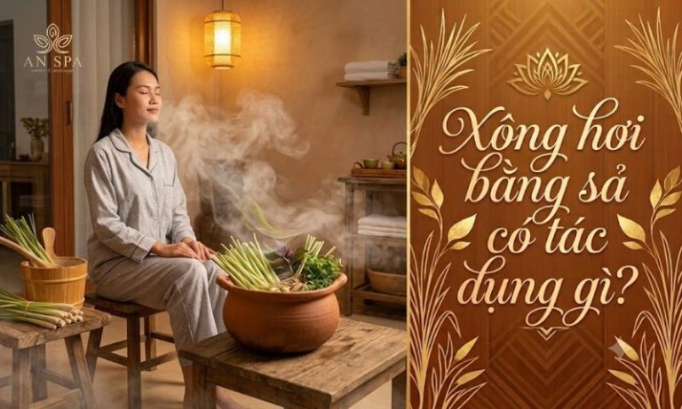 xông hơi bằng sả có tác dụng gì