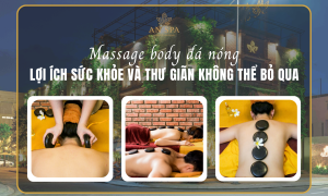Massage body đá nóng